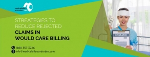 Strategies To Reduce Rejected Claims In Wound Care Billing