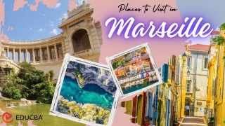 Places To Visit In Marseille