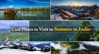 Cool Places To Visit In Summer India