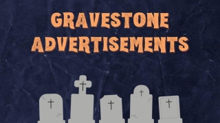Are Tombstones The New Billboards? Introducing Gravesite Ads