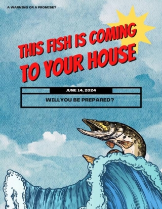 This Fish Is Coming To Your House