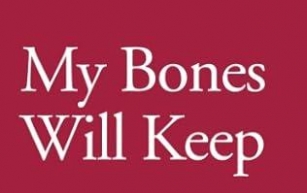 My Bones Will Keep