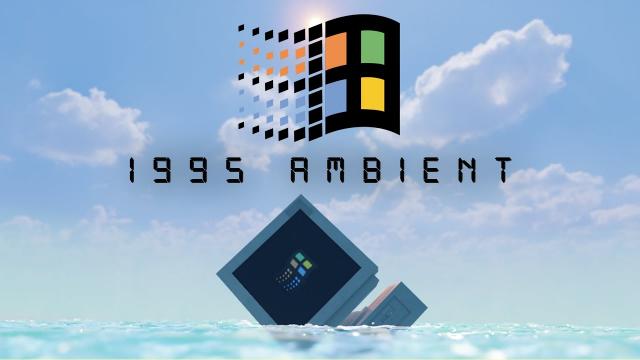 Windows 95 Retro Ambient