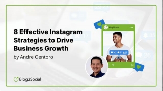 8 Effective Instagram Marketing Strategies To Drive Business Growth