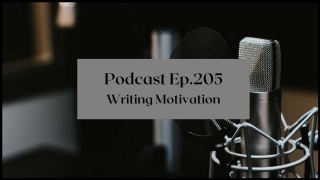 Ep 205 | The Merry Writer Podcast