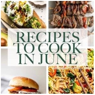 What Recipes To Cook In June