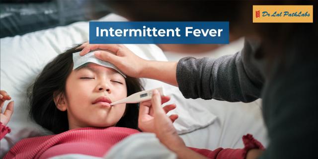 Intermittent Fever: Symptoms and Diagnosis