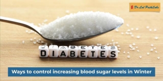 How To Control Increasing Blood Sugar Levels In Winter?