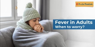Fever In Adults: When To Worry?