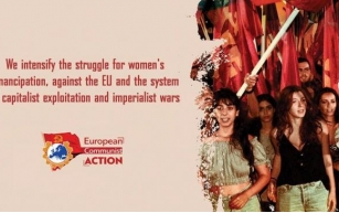 European Communist Action Conference:  We intensify the struggle for women's emancipation, against the EU and the system of capitalist exploitation and imperialist wars