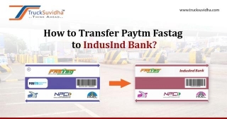 How To Transfer Paytm Fastag To IndusInd Bank?