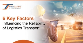 6 Key Factors Influencing The Reliability Of Logistics Transport