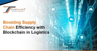Boosting Supply Chain Efficiency With Blockchain In Logistics