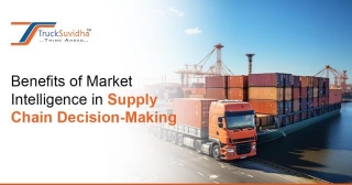 Benefits Of Market Intelligence In Supply Chain Decision-Making