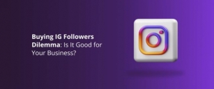 Buying IG Followers Dilemma: Is It Good For Small Business?