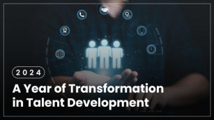 2024: A Year Of Transformation In Talent Development