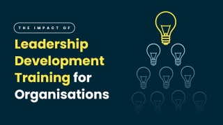 The Impact Of Leadership Development Training For Organisations