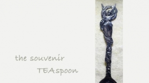 The Evolution Of The (Souvenir) Teaspoon, Part 3