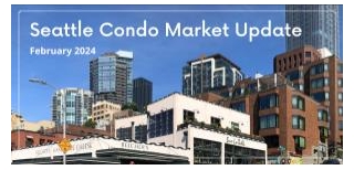 Seattle Condo February 2024 Market Review