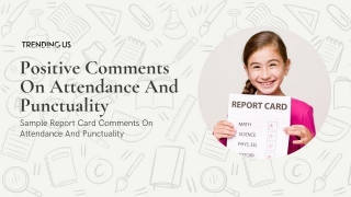 41 Sample Report Card Comments On Attendance And Punctuality