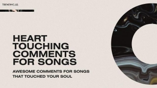 54 Awesome Comments For Songs That Touched Your Soul