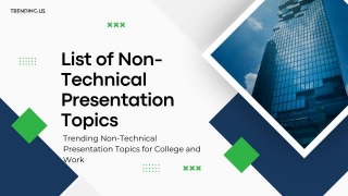 74 Trending Non-Technical Presentation Topics For College And Work
