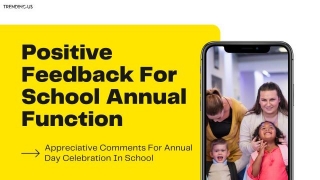 36 Appreciative Comments For Annual Day Celebration In School