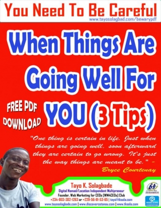 You Need To Be Careful When Things Are Going Well For YOU (3 Tips) | DOWNLOAD FREE PDF