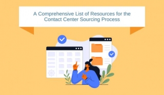 A Comprehensive List Of Resources For The Contact Center Sourcing Process