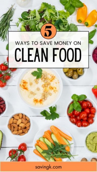Clean Eating: How To Save Money On Clean Food