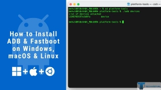 How To Install ADB & Fastboot On Windows, MacOS & Linux
