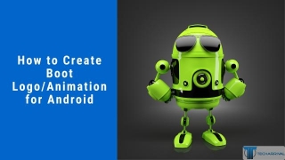 How To Create Boot Animation Or Boot Logo For Android