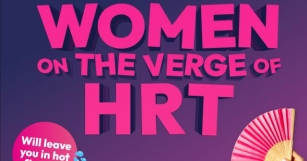 Women On The Verge Of HRT – Unseen And Unheard No More (GBL Productions At Grand Opera House Until Saturday 11)