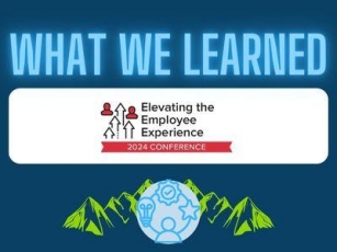 What We Learned From… Elevating The Employee Experience
