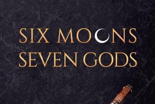 Book Spotlight: Six Moons, Seven Gods By Robert A. Walker