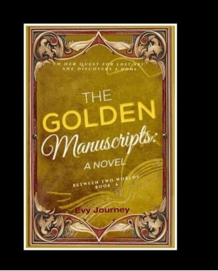 Book Highlight & Giveaway: The Golden Manuscripts By Evy Journey