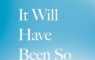 Poetry Collection Review: It Will Have Been So Beautiful by Amanda Shaw