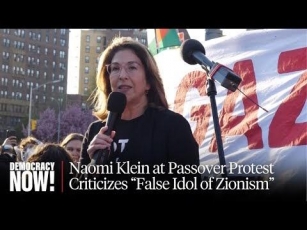 NAOMI KLEIN: 'ZIONISM IS A FALSE IDOL THAT HAS BETRAYED EVERY JEWISH VALUE'