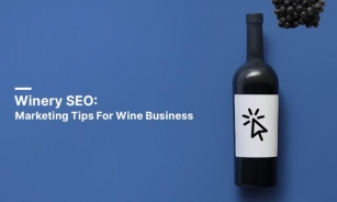 Winery SEO: Marketing Tips For Wine Business