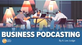 How To Achieve Business Podcasting Success (and Pitfalls To Avoid)