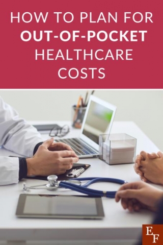 How To Plan For Out-of-Pocket Healthcare Costs