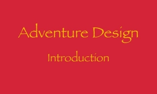 Adventure Design: Intro And Outline