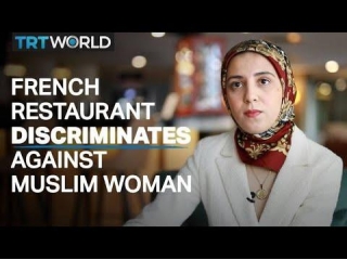 Muslim British National Discriminated Against At Paris Restaurant
